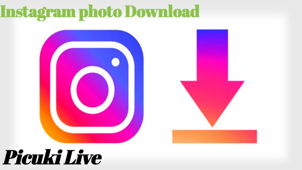 Instagram Photo Download
